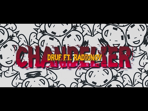 Sia - Chandelier (Cover by DRUF ft. Radionov) (Cut version)