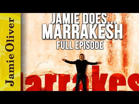 Jamie Does... Marrakesh | Full Episode | Jamie Oliver