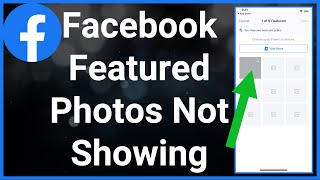 How To Fix Facebook Featured Photos Not Appearing