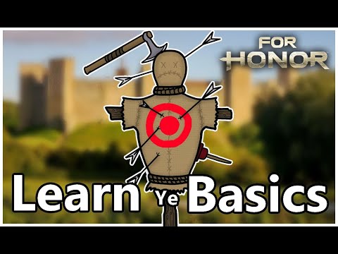 How To Play For Honor | The Basics