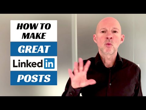 7 Ideas to Make GREAT LinkedIn Posts