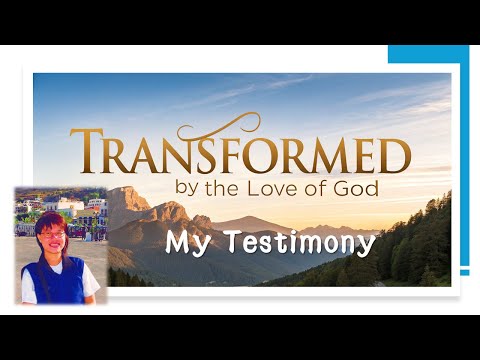 #17 Living the Shema (4)  Love God with All  ─ My Testimony: Transformed by  Love of Yahweh & Jesus