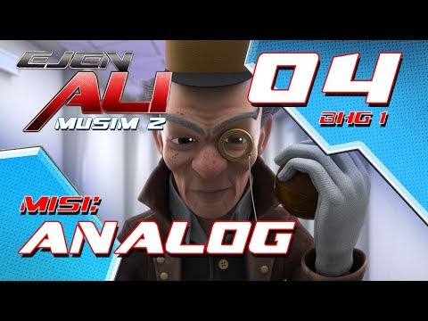 Ejen Ali - Musim 2 (EP04) - Misi : ANALOG [Bahagian 1]