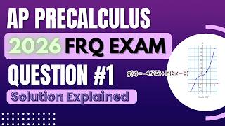 2026 AP Precalculus FRQ #1 Walkthrough | Full Free Response Solutions & Explanations