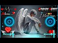 Kahi Bankar Hawa Dj Remix Song Broken Heart Sad Song Mashup Dj Remix Heart Touching