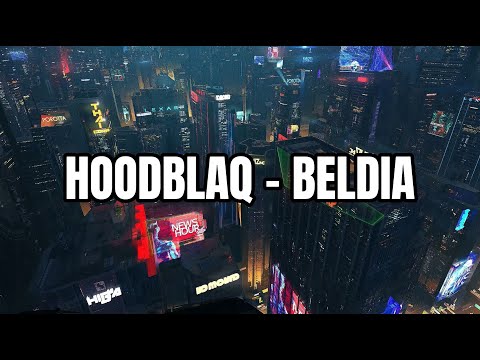 HOODBLAQ - BELDIA (Lyrics)