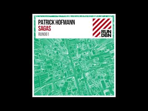 Patrick Hofmann - Sagas (Hochanstaendig Remix)