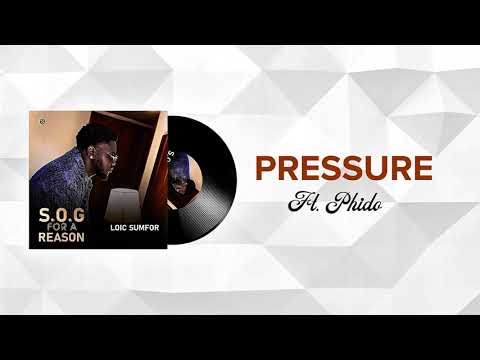 Loic Sumfor - Pressure ft. Phido (Lyrics Video)
