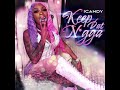 iCandy - Keep Dat N*gga
