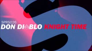 Don Diablo - Knight Time (extended mix)