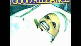 Good Riddance - Free