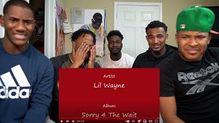 Lil Wayne - Sorry 4 The Wait (Reaction)