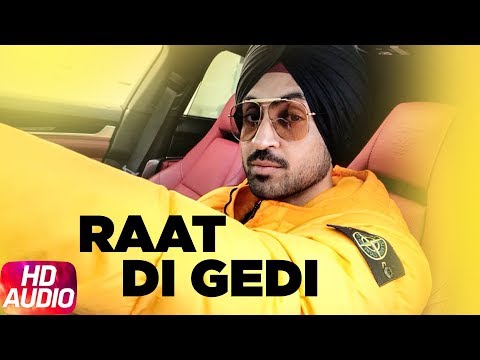 Raat Di Gedi (Full Audio) — watch video