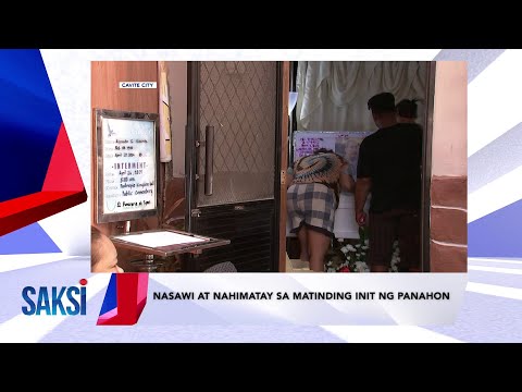 SAKSI RECAP: Nasawi at nahimatay sa matinding init ng panahon (Originally aired on April 25, 2024)