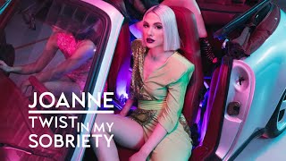 Joanne - Twist In My Sobriety