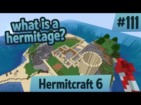 What is a hermitage? — Hermitcraft 6 ep 111