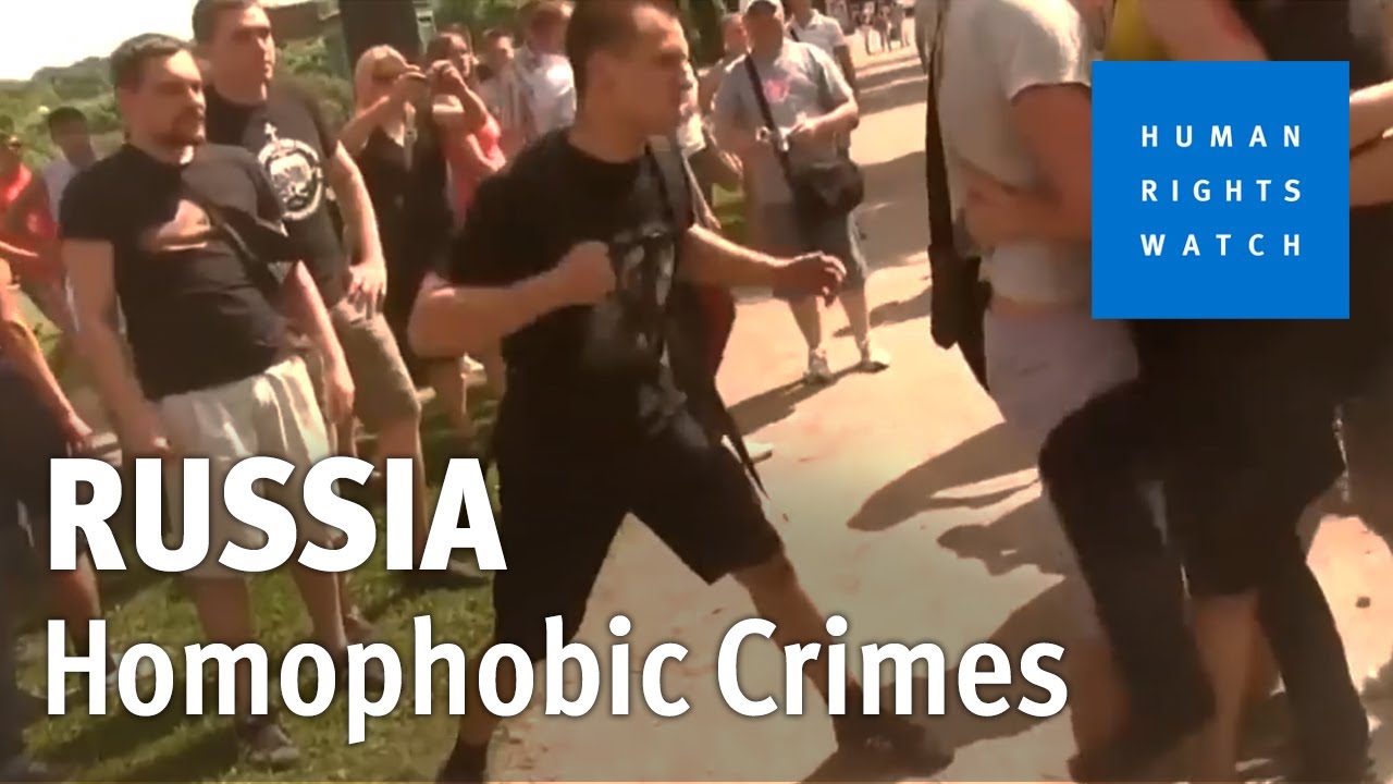 Russia Turns Blind Eye to Homophobic Violence | Human Rights Watch