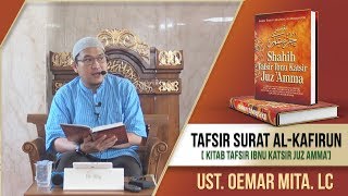 Download lagu Tafsir Surat Al-Kafirun ᴴᴰ | Ust. Oemar Mita. Lc mp3
