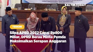 Silpa APBD 2022 Capai Rp800 Miliar, DPRD Berau Minta Pemda Maksimalkan Serapan Anggaran