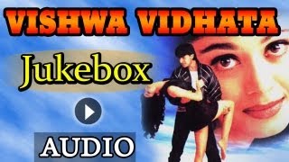 Vishwavidhaata (HD)- All Songs - Jackie Shroff -Ay