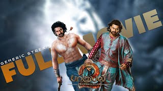 Bahubali 2: The Conclusion | Tamil | Full Movie | Prabhas | Anushka | S.S. Rajamouli | GenericStream