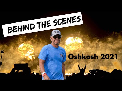 Behind the Scenes at Oshkosh with Steve Henry 2021
