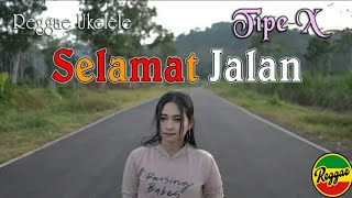 Download lagu SELAMAT JALAN COVER SELA SILVINA | REGGAE VERSION ( TIPE X ) mp3