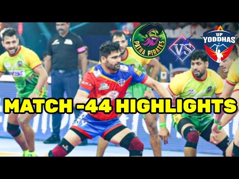 UP Yoddha vs Patna pirates today match highlights l Pro Kabaddi 44 match highlights l Pradeep Narwal