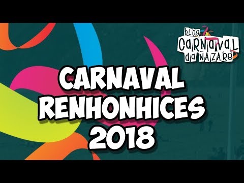 Carnaval Renhonhices 2018 - Carnaval da Nazaré