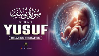 Download lagu Relaxing SURAH Yusuf سورة يوسف | Pregnant Mothers And Sisters, EveryDay Listen | Only - Holy Quran mp3