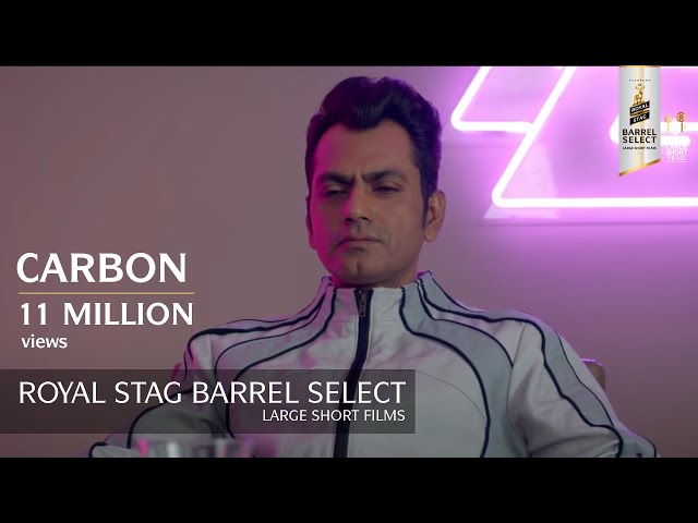 Carbon |  Jackky Bhagnani I Nawazuddin Siddiqui I Royal Stag Barrel Select Large Short Films