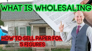 What is wholesaling?-  how to sell paper for 5 figures  (Animated)