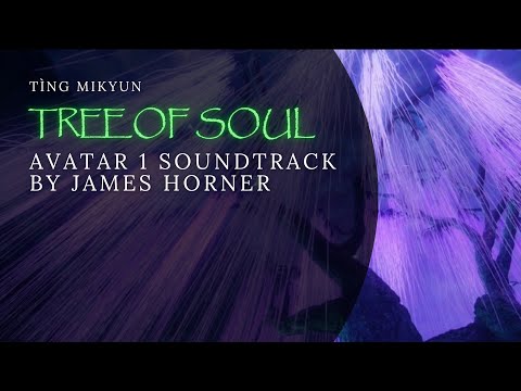The TREE OF SOUL Song (Avatar 1) • with Lyrics • Tìng Mikyun