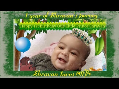 Happy Birthday Shravan | SHRAVAN turns ONE | 1 year of Shravan's journey | Shravan Sharan
