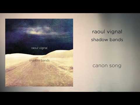 Raoul Vignal - Canon Song [OFFICIAL AUDIO]