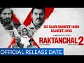 Raktanchal Season 2 Final Release Date|Raktanchal Season 2 Release Date*Confirmed*|Mx Player