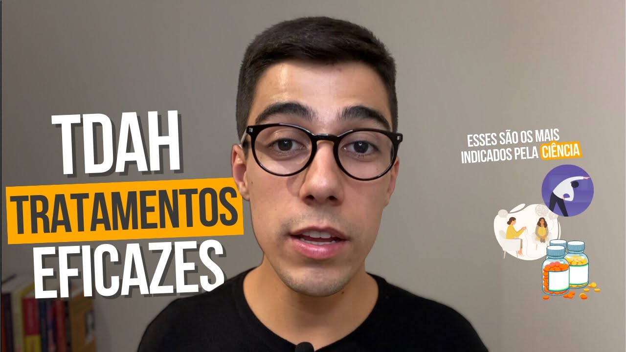 Quais os Tratamentos mais Eficazes pro TDAH Adulto? (Baseado em Evidências)