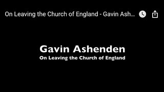 Video: Absolute Equality forced the Church of England to choose between Revelation or Revolution. I chose to leave - Gavin Ashenden