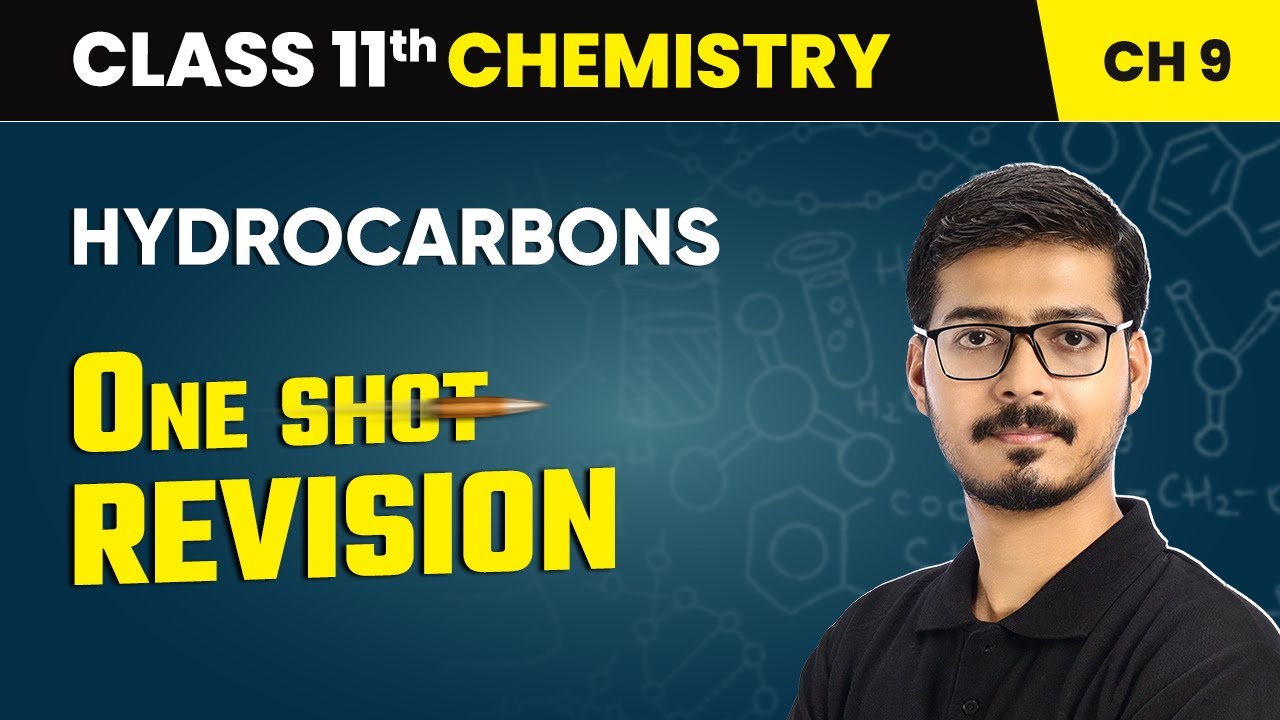 Hydrocarbons - One Shot Revision | Class 11 Chemistry Chapter 9 | CBSE 2024-25