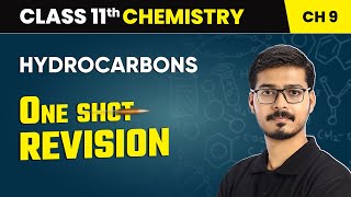 Hydrocarbons - One Shot Revision | Class 11 Chemistry Chapter 9 | CBSE 2024-25