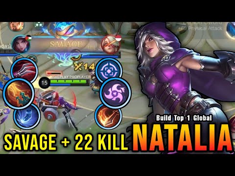 SAVAGE + 22 Kills!! Natalia Best Build and Emblem!! - Build Top 1 Global Natalia ~ MLBB