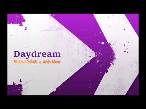 Markus Schulz vs. Andy Moor - Daydream (Benya Remix)