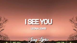 Leona Lewis - I See You ( Lyrics ) 🎵