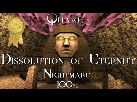 Quake Dissolution of Eternity World Record 100% Nightmare 54:24