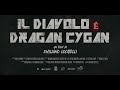 IL DIAVOLO È DRAGAN CYGAN - Official Trailer