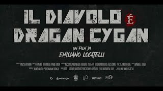IL DIAVOLO È DRAGAN CYGAN - Official Trailer