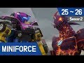 Miniforce Season 2 Ep 25 26