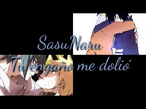 SasuNaru -Tu engaño me dolio