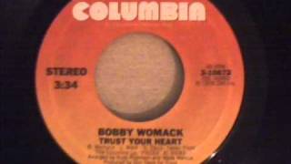 BOBBY WOMACK - TRUST YOUR HEART