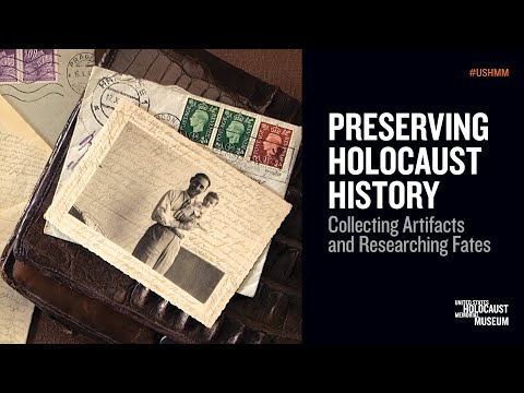 Preserving Holocaust History: Collecting Artifacts and Researching Fates
